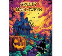 Creepy Halloween: Little Spooky Cute and Creepy Halloween Coloring Book for Adults and Teens, Bold and Easy Designs for Relaxation and Stress Relief.