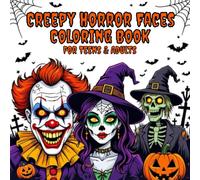 Creepy Horror Faces Coloring Book for Teens & Adults: 50 Scary & Creepy Line Drawings of Clowns, Witches, Zombies, and Haunted Characters - A Spooky Halloween Coloring Experience
