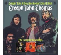 Creepy John Tho Trippin' Like a Dog and Rockin' Like a Bitch: The Complete (CD)