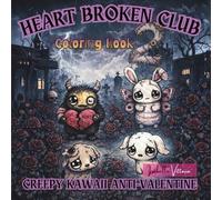 Creepy Kawaii Anti-Valentine: Heart Broken Club2