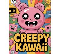 Creepy Kawaii Bold And Easy Coloring Book: A Fun and Spooky Collection of Easy-to-Color Adorable Monsters, Skulls, and More!