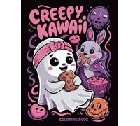 Creepy Kawaii Coloring Book: 40+ Bold and Easy Coloring Pages for Kids and Adults Featuring Cute & Creepy Kawaii and Pastel Goth