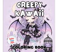 Creepy Kawaii Coloring Book: 40 Images | 8.5x8.5 | Cute, Chibi, Spooky, Bold and Easy | Mindful Coloring and Stress Relief | For Kids, Teens, Adults, and Seniors