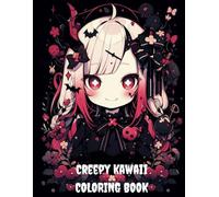 Creepy kawaii Coloring Book, Creepy kawaii Anime Girl, Manga Art & Anime Enthusiasts Stress Relief Adult Coloring