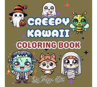 Creepy Kawaii Coloring Book: Cute and Spooky Goth-Themed Coloring Pages for Kids and Adults