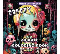 Creepy Kawaii Coloring Book: Manga Chibi Girls Skulls Anime Japanese Art Cute Simple Coloring Pages for Teens and Adults