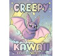 Creepy Kawaii Coloring Book: Pastel Goth 25 Cute Spooky Nightmare Fantasy Coloring Paged for Teens Kids Adults