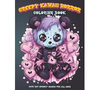 Creepy Kawaii Horror Coloring Book: Cute But Spooky Images For All Ages