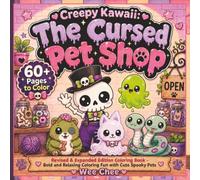 Creepy Kawaii: The Cursed Pet Shop: Revised & Expanded Edition Coloring Book - Bold and Relaxing Coloring Fun with Cute Spooky Pets