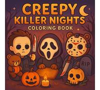 Creepy Killer Nights Coloring Book: Cute Creepy Spooky Halloween Fun Horror Killers | Darkly Cute Coloring Pages for Adults and Teens