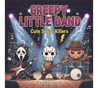 Creepy Little Band: Cute Serial Killers Coloring Book Featuring Adorable Horror Icons as Musicians - Kawaii Parody Designs for Relaxation and Stress Relief