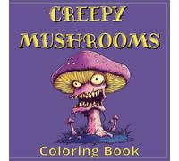 Creepy Mushrooms Coloring Book