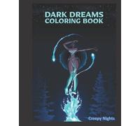 Creepy Nights Dark Dreams Coloring Book (Tascabile)