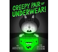 Aaron Reynolds Creepy Pair of Underwear (Copertina rigida) Creepy Tales