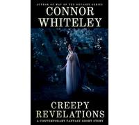 Creepy Revelations: A Dark Contemporary Fantasy Short Story