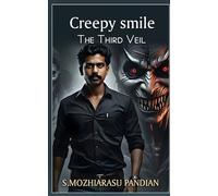 Creepy smile - The Third Veil: A Supernatural Thriller of Hypnotic Terror and Global Conspiracy: 3