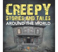 Creepy Stories and Tales Around the World