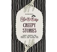 Creepy Stories: Short Horror and Spooky Tales for Safe Thrills and Shared Fun