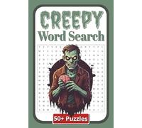 Creepy Word Search: 50 Plus Puzzles | 110 Pages | 6 in x 9 in