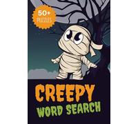 Creepy Word Search Book For Kids: Word Search Puzzles With Easy To Read Print - All About The Spooky & Fun Season Of Halloween | 6x9 Inches, 110 Pages | 50+ Puzzles...A Fun Word Search For Kids!