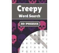 Creepy Word Search Puzzle Book: 50+ Word Find Puzzles with Easy-to-Read Print about Ghosts, Haunted Houses, Monsters and More | 6×9 inches, 110 pages … Gift for Vacations, Holidays and Free Times