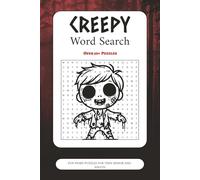 Creepy Word Search Puzzle Book: Word Search Book with Easy to Read Print about Creepy, Spooky, Thrill and More | 6x9 inches, 110 pages | 50+ Puzzles ... Gifts for Vacation, Holidays and Free Times