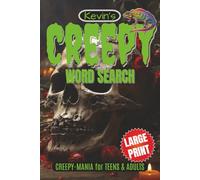Creepy Word Search Puzzle Book: Word Searches with Easy to Read, Large Print about Creepy Places, Creatures, Ghosts, Monsters and More! | 6 x 9 inches | 110 pages | 55 Puzzles