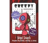 Creepy Word Search Puzzle Book: Word Searches with Easy to Read Print about Creepy and Spooky Things, Halloween, and More | 6x9 inches, 110 pages | ... for Vacations, Holidays, and Leisure Time