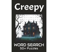 Creepy Word Search Puzzle book: Word Searches with Easy to Read Print about ghosts, Ghouls and more | 6x9 inches, 110 pages | 50+ Puzzles...Great for Vacations, Holidays and Free Times