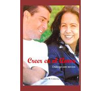 Creer en el Amor: Diálogo con novios