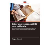 Créer une responsabilité internationale: La non-poursuite des violences sexuelles après les conflits comme violation des droits des femmes