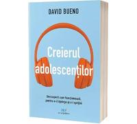 Creierul adolescentilor - David Bueno, Editie in limba romana