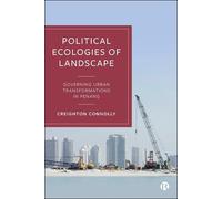 Creighton Connolly Political Ecologies of Landscape (Copertina rigida)