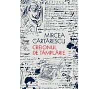 Creionul de tamplarie - Mircea Cartarescu, Editie in limba romana