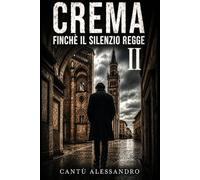 CREMA: finchè il silenzio regge 2