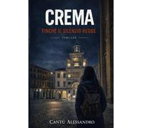 CREMA: finchè il silenzio regge
