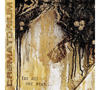 Crematorium - For All Our Sins