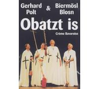 Crème Bavaroise: Obatzt is - Gerhard Polt & Biermösl Blosn (DVD) Gerhard Polt