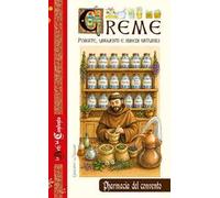 Creme. Pomate, unguenti e rimedi naturali
