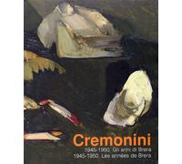 Cremonini. 1945-1950. gli Anni di Brerales Années De Brera