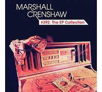 Crenshaw, Marshall - 392: The Ep Collection