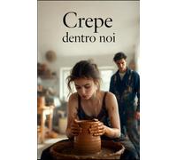 Crepe dentro noi
