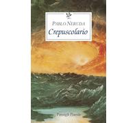 Crepuscolario. Testo spagnolo a fronte