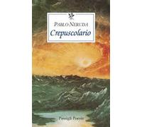 Crepuscolario. Testo spagnolo a fronte