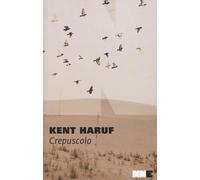 Crepuscolo - Haruf Kent