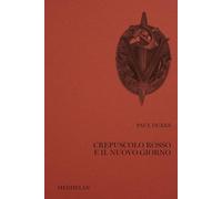 Crepuscolo rosso e il nuovo giorno