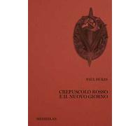Crepuscolo rosso e il nuovo giorno