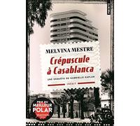 Crépuscule à Casablanca: Une enquête de Gabrielle Kaplan