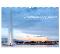 Crépuscule sur Genève (Calendrier mural 2026 DIN A3 vertical), CALVENDO calendrier mensuel: Genève magnifiée grâce aux couleurs intenses de l'heure bleue... Laissez-vous enchanter !