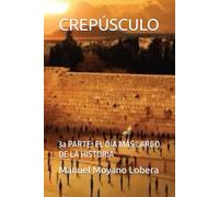 CREPÚSCULO: 3a PARTE: EL DÍA MÁS LARGO DE LA HISTORIA